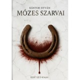 M&oacute;zes szarvai - K&aacute;ntor Istv&aacute;n