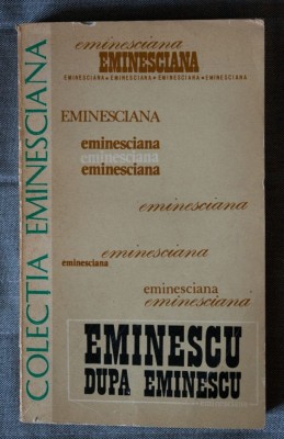 Dim. Păcurariu(ed.) - Eminescu după Eminescu (Mihai Zamfir, Ion Pop, Gh. Bulgăr.. foto