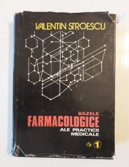 Bazele farmacologice ale practicii medicale v.1, V. Stroescu, Ed. Medicala, 1984