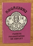 Rugaciuni foarte folositoare de suflet