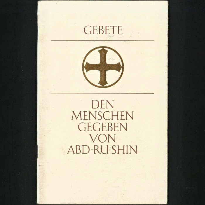 GEBETE - DEN MENSCHEN GEGEBEN VON ABD-RUSHIN