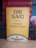 IOAN SLAVICI - ROMANII DE PESTE CARPATI , 1993 *