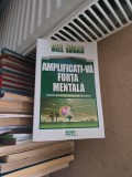 Amplificati-vă forța mentală - Bill Lucas