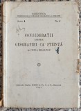 Consideratii asupra geografiei ca stiinta - Vintila Mihailescu// 1945
