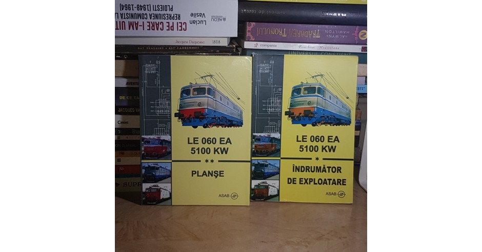 Locomotiva LE 060 EA 5100 KW: Indrumator Exploatare + Planse (2 Vol ...