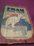 Cumpara ieftin FRAM URSUL POLAR -CEZAR PETRESCU CUGETAREA INTERBELICA