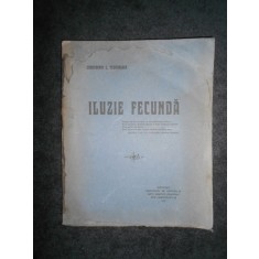 Constantin C. Teodorescu - Iluzie fecunda (1915, prima editie)