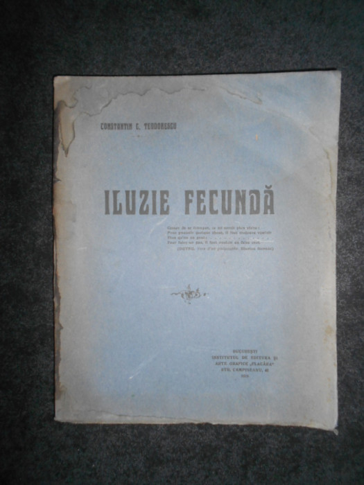 Constantin C. Teodorescu - Iluzie fecunda (1915, prima editie)