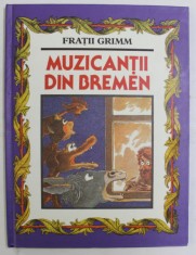 MUZICANTII DIN BREMEN de FRATII GRIMM , ILUSTRATII de VASILE OLAC , 2019