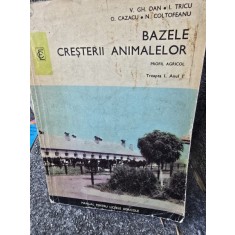 Bazele cresterii animalelor - V. Gh. Dan, I. Tricu, O. Cazacu, N. Coltofeanu