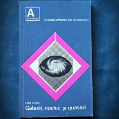GALAXII, NUCLEE SI QUASARI - FRED HOYLE - ENCICLOPEDIA DE BUZUNAR - ASTRONOMIE