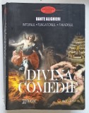 DIVINA COMEDIE - INFERNUL , PURGATORIUL , PARADISUL de DANTE ALIGHIERI , 2015 *PREZINTA HALOURI DE APA