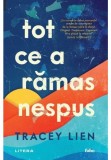 Tot ce a ramas nespus, Litera