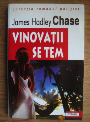 James Hadley Chase - Vinovații se tem foto
