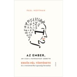Az ember, aki csak a matematik&aacute;t szerette (2. kiad&aacute;s) - Paul Hoffman