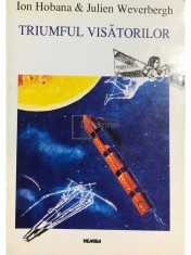 Ion Hobana - Triumful visatorilor (Editia: 1998) foto