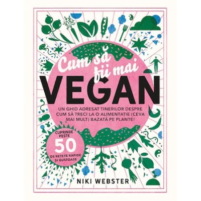 Cum sa fii mai vegan - Niki Webster foto