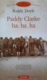 PADDY CLARKE HA, HA, HA-RODDY DOYLE