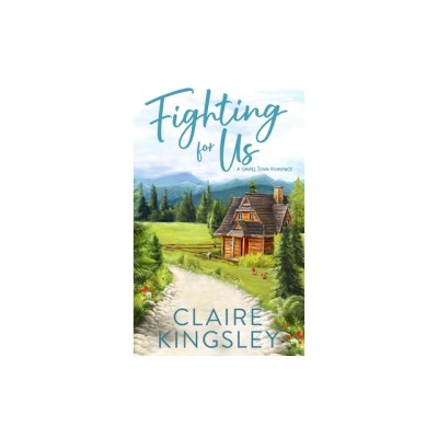 Fighting For Us: A Small Town Romance foto