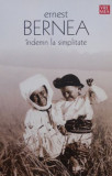 Indemn la simplitate - Ernest Bernea