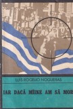 Luis Rogelio Nogueras - Iar daca maine am sa mor