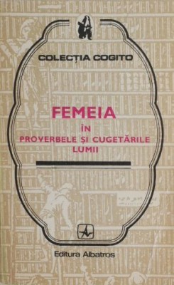 Femeia in proverbele si cugetarile lumii foto