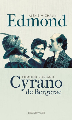 Edmond - Cyrano de Bergerac - Alexis Michalik foto