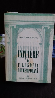 INITIERE IN FILOSOFIA CONTEMPORANA - VASILE MACOVICIUC foto