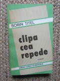 Sorin Titel &ndash; Clipa cea repede ( prima editie )