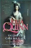 Julia Quinn - Vicontele care ma iubea