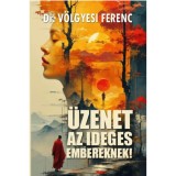 &Uuml;zenet az ideges embereknek! - Dr. V&ouml;lgyesi Ferenc