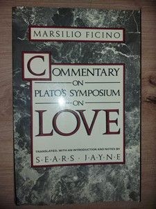 Commentary on Plato`s Symposium love- Marsilio Ficino