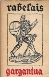 Gargantua - Francois Rabelais