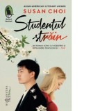 Studentul strain - Susan Choi, Anca Dumitru