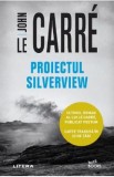 Proiectul Silverview - John le Carre, 2022