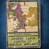 Arsene Lupin contra lui Herlock Sholmes - Maurice Leblanc - Carte Politista