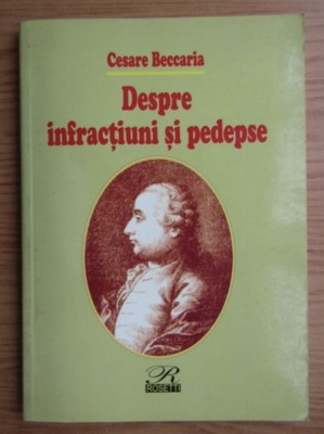 Cesare Beccaria - Despre infractiuni si pedepse foto