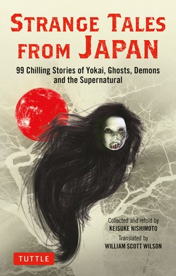 Strange Tales from Japan: 99 Stories of Yokai, Ghosts and the Supernatural foto