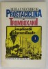 PROSTACICLINA SI TROMBOXANIL , IMPLICATII BIOMEDICALE de MIHAI NECHIFOR , 1993