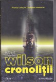 bnk ant Robert Charles Wilson - Cronolitii ( SF )