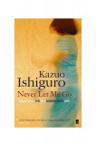 Never Let Me Go | Kazuo Ishiguro, Faber And Faber