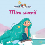 Volumul 10. Primele mele povesti. Mica sirena