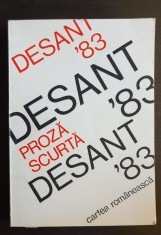 Desant &amp;#039;83 Proză scurtă (1983) - Antologie proză scurtă scrisă de autori tineri foto