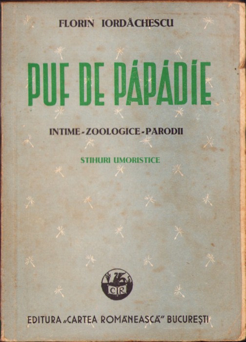 HST C1760 Puf de păpădie .. Stihuri umoristice 1943 Florin Iordăchescu
