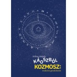 K&aacute;oszb&oacute;l kozmosz: reakci&oacute;s gondolatok - Szilvay Gergely