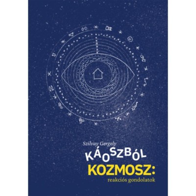 K&amp;aacute;oszb&amp;oacute;l kozmosz: reakci&amp;oacute;s gondolatok - Szilvay Gergely foto