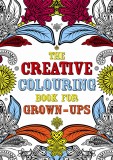 The Creative Colouring Book for Grown-ups | Various Authors, Michael O&#039;mara