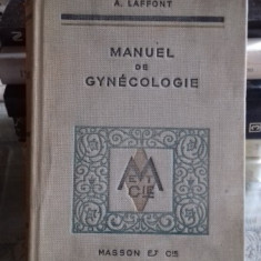 MANUEL DE GYNECOLOGIE - A. LAFFONT (MANUAL DE GINECOLOGIE)