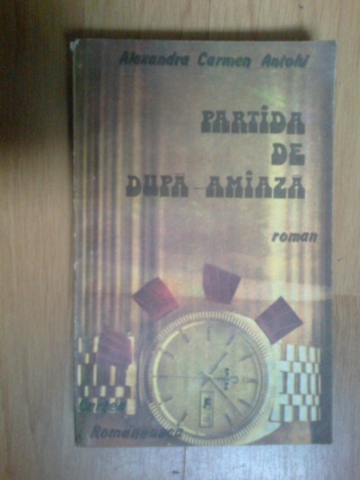 x Partida de dupa-amiaza - Carmen Alexandra Antohi