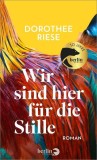 Wir sind hier f&uuml;r die Stille